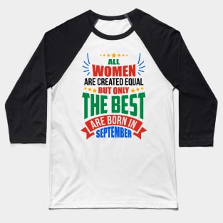 SEPTEMBER Birthday Special - WOMEN Baseball T-Shirt